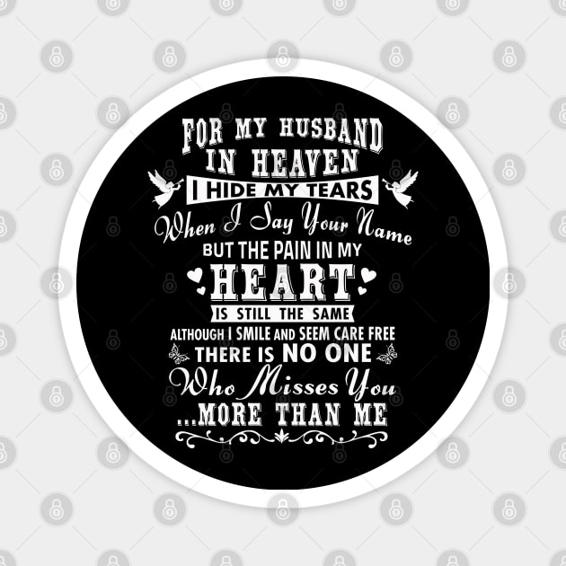 For My Husband in Heaven, I Hide My Tears Magnet by The Printee Co